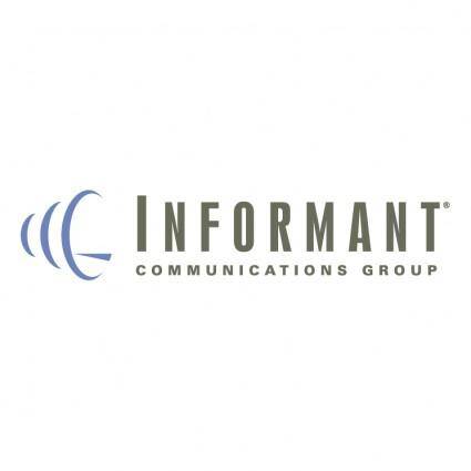 Informant communications group