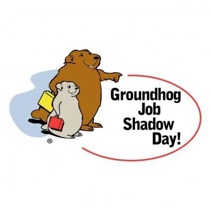Groundhog job shadow day