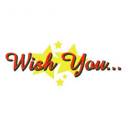 Wish you