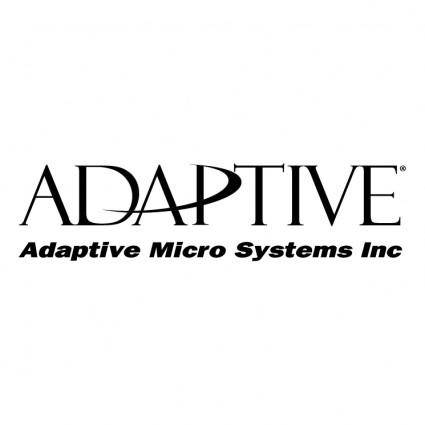 Adaptive micro systems